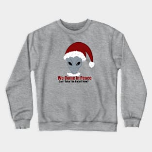 Come in peace christmas Crewneck Sweatshirt